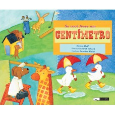 Se você fosse um centímetro