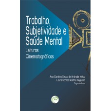 Trabalho, subjetividade e saúde mental