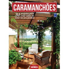 Especial Natureza - Caramanchões