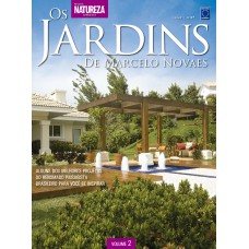 Especial Natureza - Os Jardins de Marcelo Novaes Volume 2