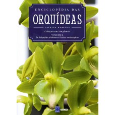 Enciclopédia das Orquídeas - Volume 2