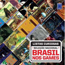 Coleção Listas Curiosas - Seleção Nacional: Brasil nos Games