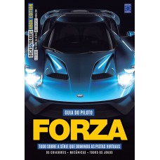 Dicas & Truques - Xbox Edition #07 - Guia do Piloto Forza Dicas & Truques - Xbox Edition #07 - Guia do Piloto Forza