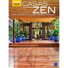 Coleção Bem-Viver Volume 08 : Casas em Estilo Zen Coleção Bem-Viver Volume 08 : Casas em Estilo Zen