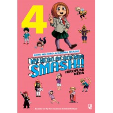 My Hero Academia Smash!! - Vol. 4 My Hero Academia Smash!! - Vol. 4