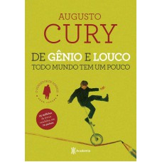 De gênio e louco todo mundo tem um pouco - 3º ediç De gênio e louco todo mundo tem um pouco - 3º ediç