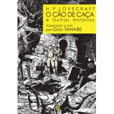 H.P. Lovecraft - O cão de caça e outras histórias H.P. Lovecraft - O cão de caça e outras histórias