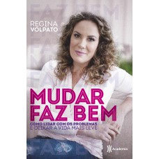 Mudar faz bem Mudar faz bem