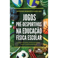 Jogos pré-desportivos na educação física escolar