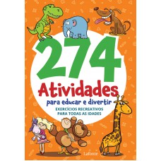 274 Atividades para Educar e Divertir