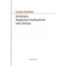Semiose, aspectos traduzíveis em clínica