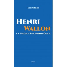 Henri Wallon e a prática psicopedagógica