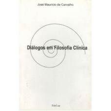 Diálogos em filosofia clínica