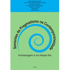 Sementes de pragmatismo na contemporaneidade Sementes de pragmatismo na contemporaneidade