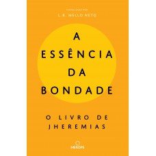 A Essência da Bondade