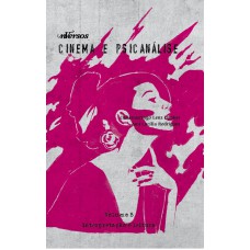 Cinema e psicanálise - História, gênero e sexualidade Cinema e psicanálise - História, gênero e sexualidade