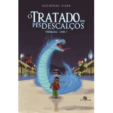 O Tratado dos pés descalços - Pindorama - Livro 1