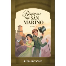 Romance em San Marino - Livro 1 Romance em San Marino - Livro 1