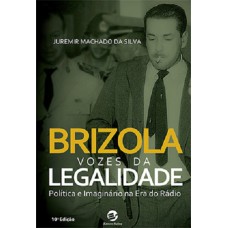 Brizola - Vozes da Legalidade