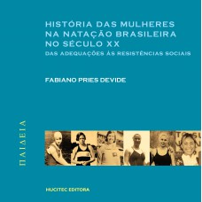 História das mulheres na natação brasileira no século XX: Das adequações às resistências sociais