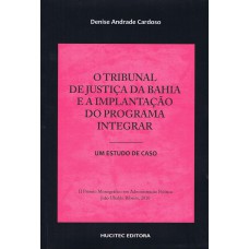 O Tribunal de Justiça da Bahia e a Implantação do Programa Integrar