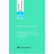 Economia e política das finanças públicas no Brasil