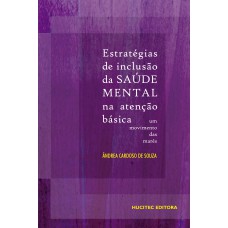 Estratégias de inclusão da saúde mental na atenção básica: Um movimento das marés