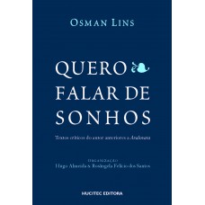 Quero falar de sonhos: Textos críticos do autor anteriores a avalovara