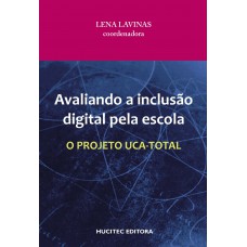 Avaliando a inclusão digital pela escola