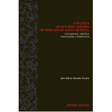 A política de reforma agrária de mercado do banco mundial