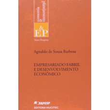 Empresariado fabril e desenvolvimento econômico