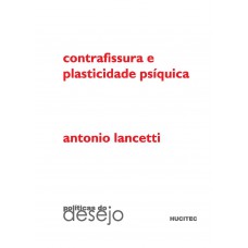 Contrafissura e plasticidade psíquica