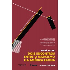 Dois encontros entre o marxismo e a América Latina