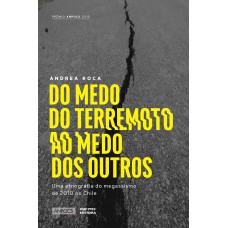 Do medo do terremoto ao medo dos outros