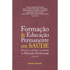 Formação e educação permanente em saúde, volume II