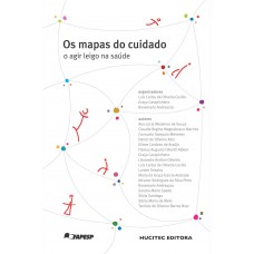 Os Mapas do cuidado: o agir leigo na saúde