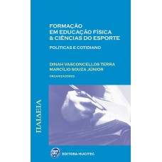 Formação em educação física & ciências do esporte: Políticas e cotidiano