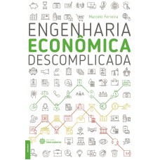 Engenharia econômica descomplicada