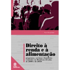 Direito à renda e à alimentação: Direito à renda e à alimentação: