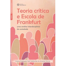 Teoria crítica e Escola de Frankfurt: