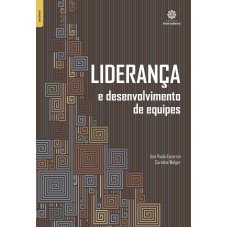 Liderança e desenvolvimento de equipes