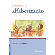 Metodologia da alfabetização Metodologia da alfabetização
