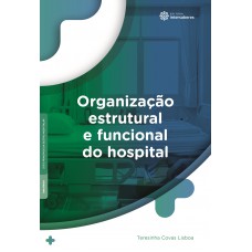 Organização estrutural e funcional do hospital Organização estrutural e funcional do hospital