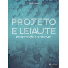 Projeto e leiaute de instalações produtivas