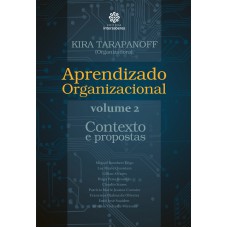 Aprendizado organizacional – Volume 2: