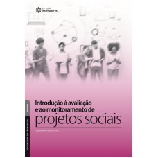 Introdução à avaliação e ao monitoramento de projetos sociais