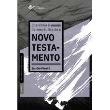 Literatura e hermenêutica do Novo Testamento