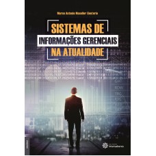 Sistemas de informações gerenciais na atualidade