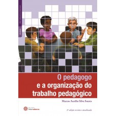 O pedagogo e a organização do trabalho pedagógico