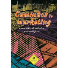 Caminhos do marketing: